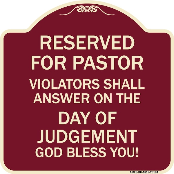 Reserved for Pastor Violators Shall Answer on Day of Judgement Alum Sign, 18" x 18", BU-1818-23184
